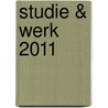 Studie & Werk 2011 door T.H. Smid