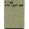 Vurige Vikingprinses door Susan Hill