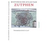 Historische atlas van Zutphen door Willem Frijhoff