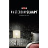 Amsterdam Slaapt door Vincent van Dijk