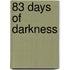 83 Days of Darkness