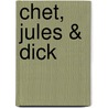 Chet, Jules & Dick by Justus Anton Deelder