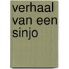 Verhaal van een Sinjo door F. Muller