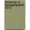 Belasting- & Beleggingsgids 2012 door Insurance Group Ergo