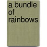 A Bundle of Rainbows by Doreen Olario