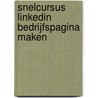 Snelcursus LinkedIn bedrijfspagina maken door Stefan Mooren