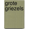Grote griezels by Willy Vandersteen