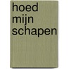Hoed mijn schapen door Ron van der Spoel