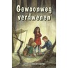 Gewoonweg verdwenen door Greet Beukenkamp