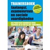 Trainersboek faalangst, examenvrees en sociale vaardigheden door Herberd Prinsen