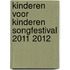 Kinderen voor Kinderen Songfestival 2011 2012