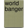 World banger by Warrior Bros