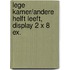 Lege kamer/Andere helft leeft, display 2 x 8 ex.