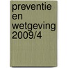 Preventie en Wetgeving 2009/4 door Prevent