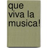 Que viva la musica! door A. Caicedo