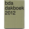 BDA Dakboek 2012 by C.W. van der Meijden