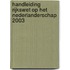 Handleiding Rijkswet op het Nederlanderschap 2003