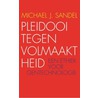 Pleidooi tegen volmaaktheid by Michael J. Sandel