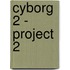 Cyborg 2 - Project 2