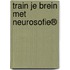 Train je brein met Neurosofie®