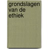 Grondslagen van de ethiek door Fernando Savater