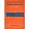 Basishandleiding Word & Excel 2010 door Anton Aalberts