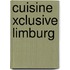 Cuisine Xclusive Limburg