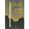 Ontwikkelingshulp faalt door Robrecht Renard