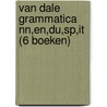 Van Dale grammatica NN,En,Du,Sp,It (6 boeken) by Unknown