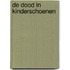 De Dood in Kinderschoenen