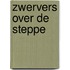 Zwervers over de steppe