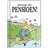 Eindelijk met pensioen! by U. Egmond