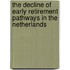 The decline of early retirement pathways in the Netherlands