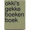 Okki's Gekke Boeken Boek door Tim de Goede