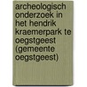 Archeologisch onderzoek in het Hendrik Kraemerpark te Oegstgeest (gemeente Oegstgeest) door P.T.A. de Rijk