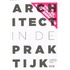 Architect in de praktijk