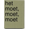 Het moet, moet, moet by Maurits Kwee