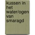 Kussen in het water/Ogen van smaragd
