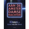 Aan de Amsterdamse nachten door Kluun
