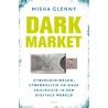 Dark market door Misha Glenny