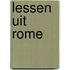 Lessen uit Rome