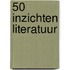 50 inzichten literatuur