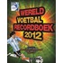 FIFA Wereld voetbal recordboek 2012