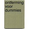 Ontferming voor Dummies door A. van Heijst