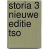 Storia 3 nieuwe editie TSO door Onbekend