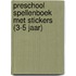 Preschool spellenboek met stickers (3-5 jaar)