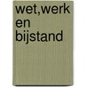 Wet,werk en bijstand door F.I. Martens