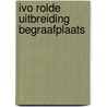 IVO Rolde uitbreiding begraafplaats by E.W. Brouwer