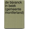 De Bijvanck in Beek (gemeente Montferland) door J. Holl