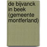 De Bijvanck in Beek (gemeente Montferland) door J. Holl